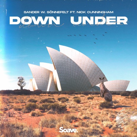 Down Under (feat. Nick Cunningham) | Boomplay Music