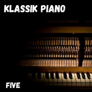 Klassik Piano Five