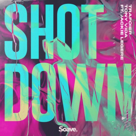 Shot Down (feat. Jackie Legere) | Boomplay Music