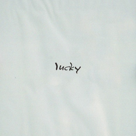 Lucky ft. untrusted & 11:11 Music Group