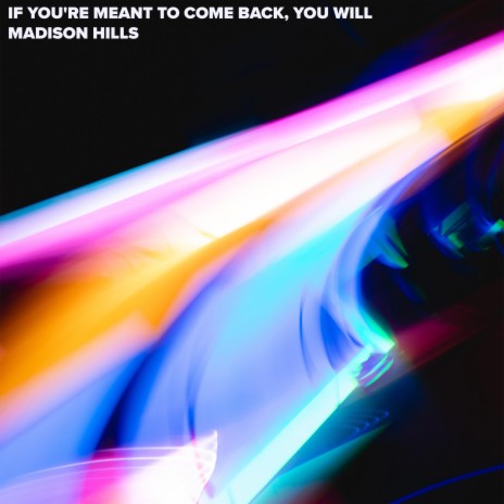 if you're meant to come back, you will ft. Martin Arteta & 11:11 Music Group