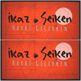 Hayat Geçerken (feat. İkaz)