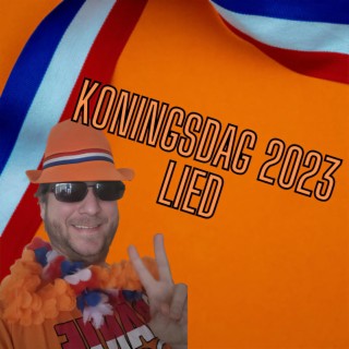 Koningsdag 2023 LIED