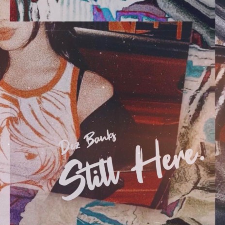 Still Here | Boomplay Music