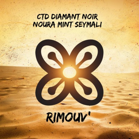 RIMOUV' ft. Noura Mint Seymali | Boomplay Music