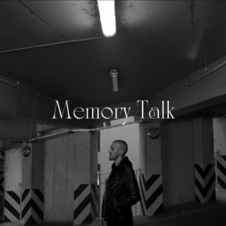 Memory Talk