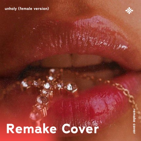 Unholy (Female Version) - Remake Cover ft. capella & Tazzy | Boomplay Music