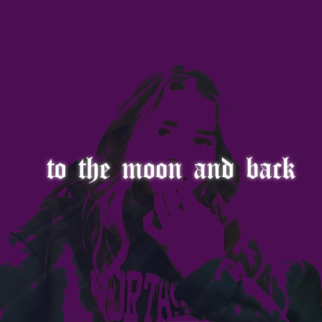 to the moon and back | Boomplay Music
