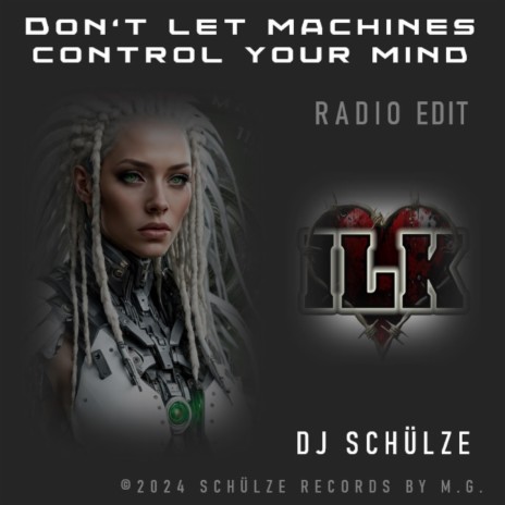 Don't let machines control your mind (Radio Edit) | Boomplay Music