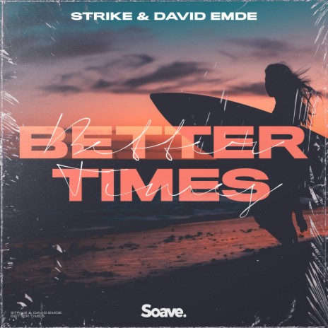 Better Times ft. David Emde | Boomplay Music