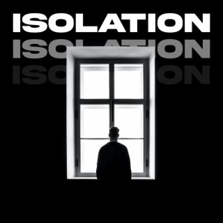 Isolation