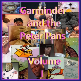 Garminder and the Peter Pans Volume I