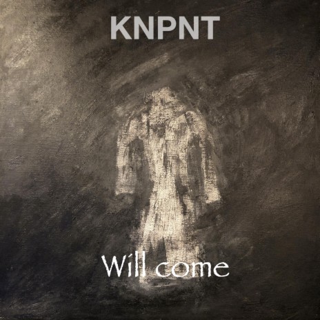 Will come