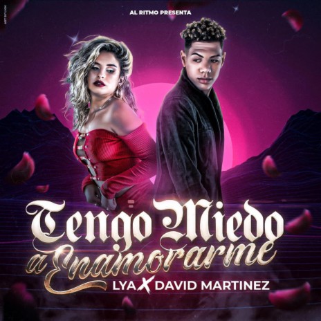 Tengo Miedo A Enamorarme ft. Lya & David Martinez