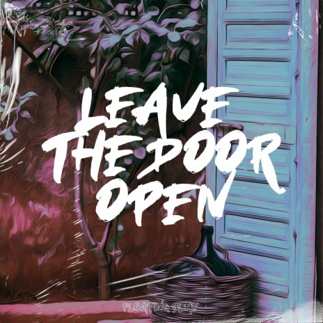 Leave The Door Open ft. Fifty Gram & Jazzy Kyle | Boomplay Music