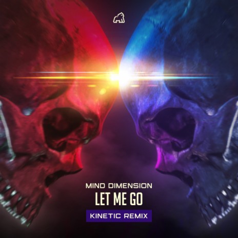 Let Me Go (Kinetic Remix) | Boomplay Music