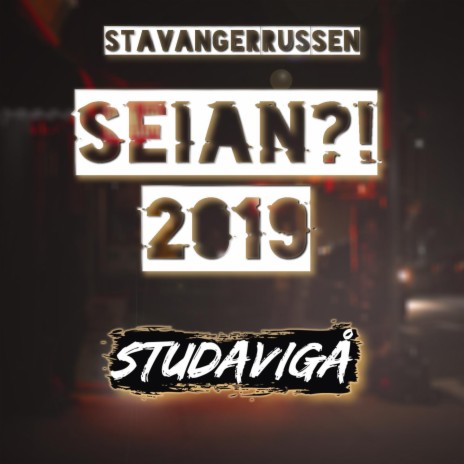 Seian?! 2019 - Stavangerrussen