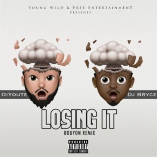 Losing It (feat. Dj Bryce)