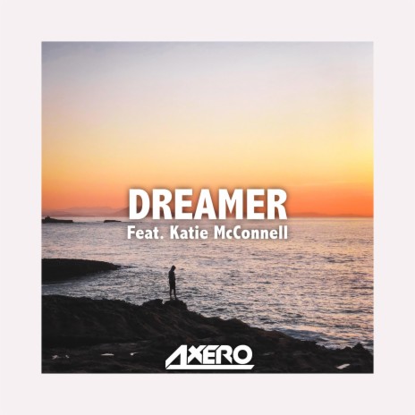 Dreamer ft. Katie McConnell | Boomplay Music