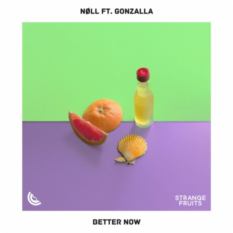 Better Now (feat. Gonzalla) | Boomplay Music