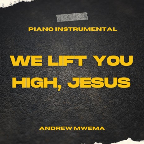 We Lift You High, Jesus | Boomplay Music