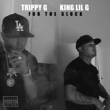 For The Glock ft. King Lil G | Boomplay Music