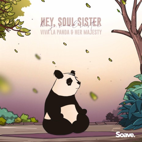 Hey, Soul Sister ft. Her Majesty | Boomplay Music