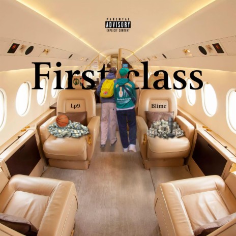 First Class ft. LP9 | Boomplay Music