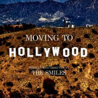 Moving to Hollywood