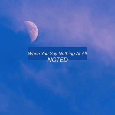 When You Say Nothing At All ft. Martin Arteta & 11:11 Music Group