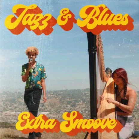 Jazz & Blues (Extra Smoove) [feat. Sara Kawai]