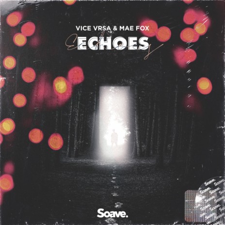 Echoes ft. Mae Fox | Boomplay Music