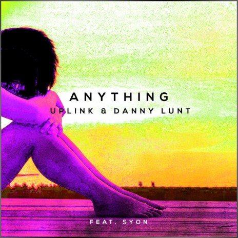 Anything (feat. Syon) | Boomplay Music