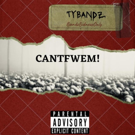 cantfwem! | Boomplay Music