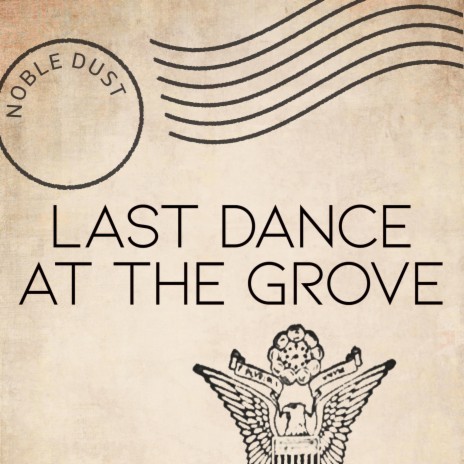 Last Dance at the Grove | Boomplay Music