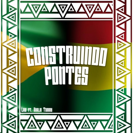 Construindo Pontes ft. Khalid Tommy | Boomplay Music