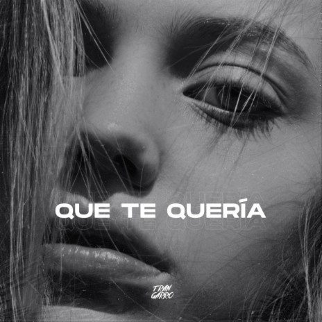 Que Te Quería (Hypertechno) ft. Techno Bangers & Fran Garro Remix | Boomplay Music