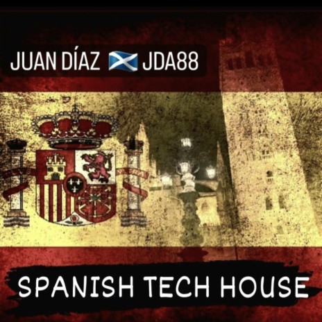 JUAN DÍAZ SPANISH TECH HOUSE 23 | Boomplay Music