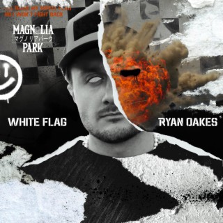 WHITE FLAG ft. Magnolia Park lyrics | Boomplay Music