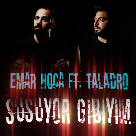 Susuyor Gibiyim ft. Taladro | Boomplay Music