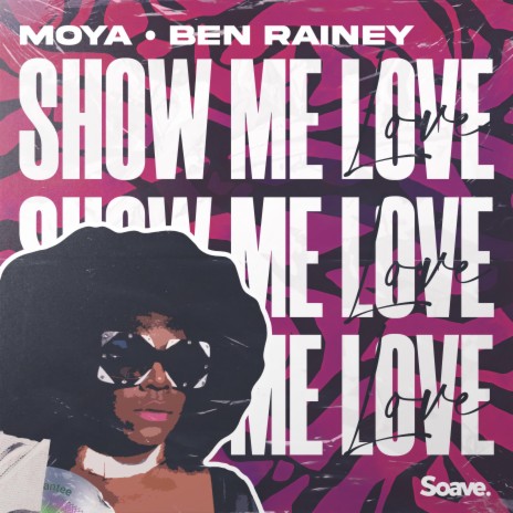 Show Me Love ft. Ben Rainey | Boomplay Music