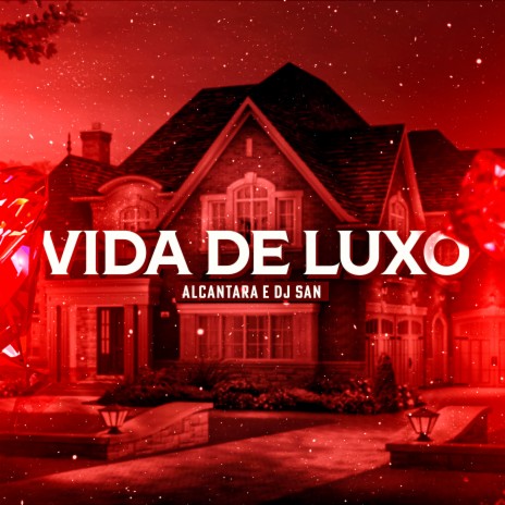 Vida de Luxo | Boomplay Music