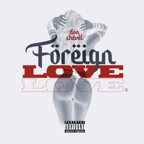 Foreign Love | Boomplay Music
