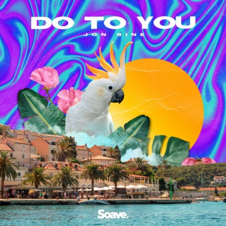 Do To You | Boomplay Music