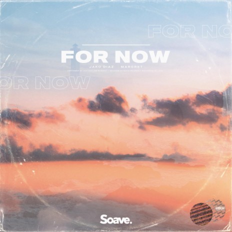 For Now ft. Margret | Boomplay Music