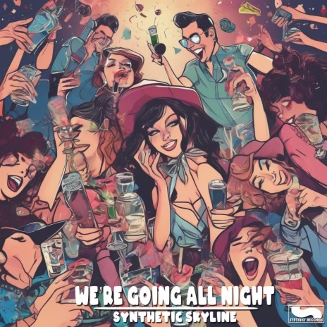 We're Going All Night | Boomplay Music