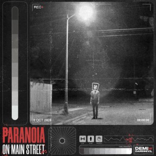 Paranoia on Main Street