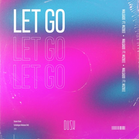Let Go (Extended Mix) ft. Mizbee | Boomplay Music