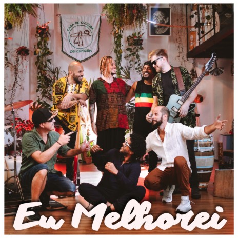 Eu Melhorei ft. Juliano Moreira & Pedrada | Boomplay Music