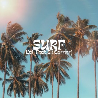 Surf (feat. Eli Carrier)